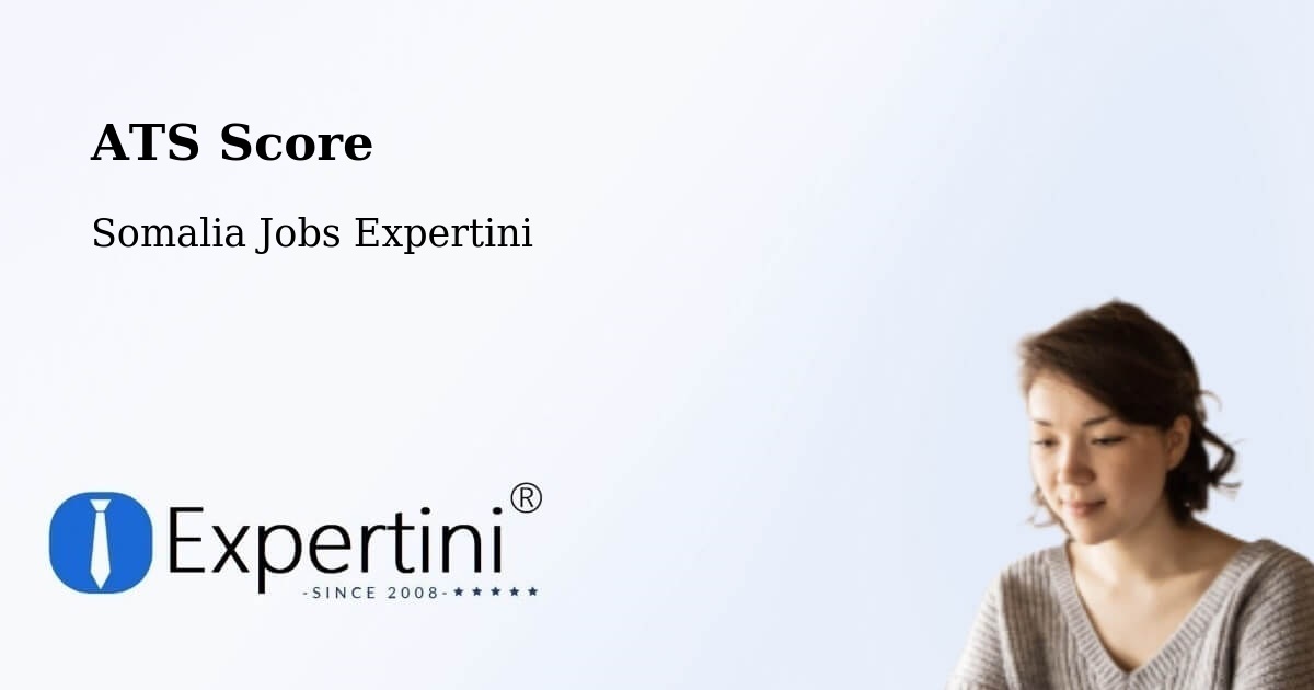 Resume ATS Score & Job Description Match Tool – Somalia - Somalia Jobs Expertini