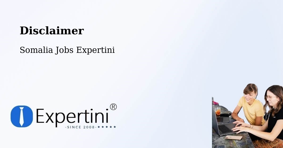 Disclaimer – Somalia - Somalia Jobs Expertini