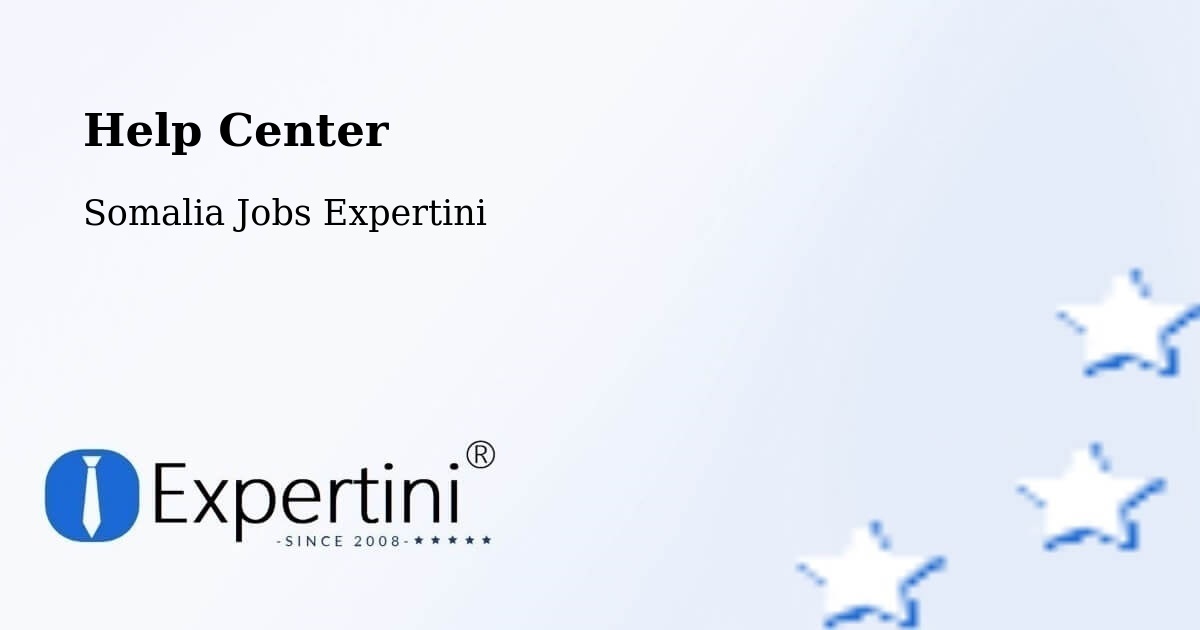 Help Center – Somalia - Somalia Jobs Expertini