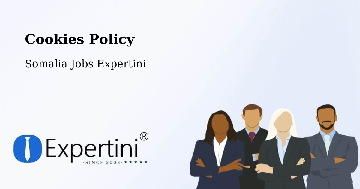 Cookies Policy - Somalia Jobs Expertini