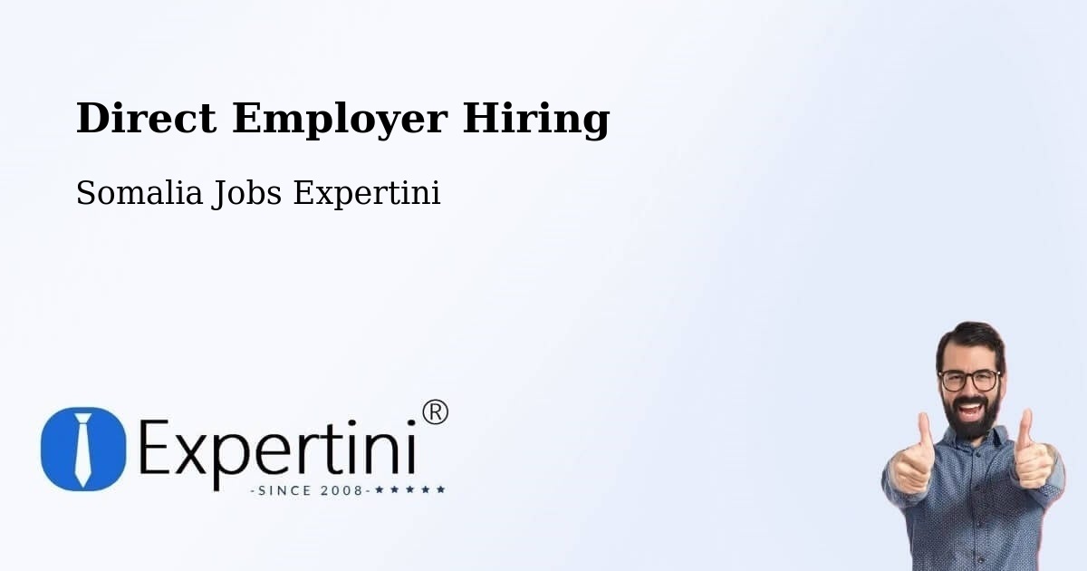 Direct Employer Hiring - Somalia Jobs Expertini
