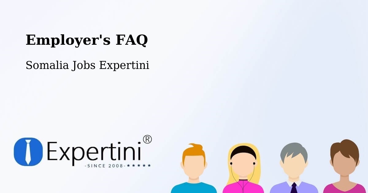 Employer's FAQ - Somalia Jobs Expertini