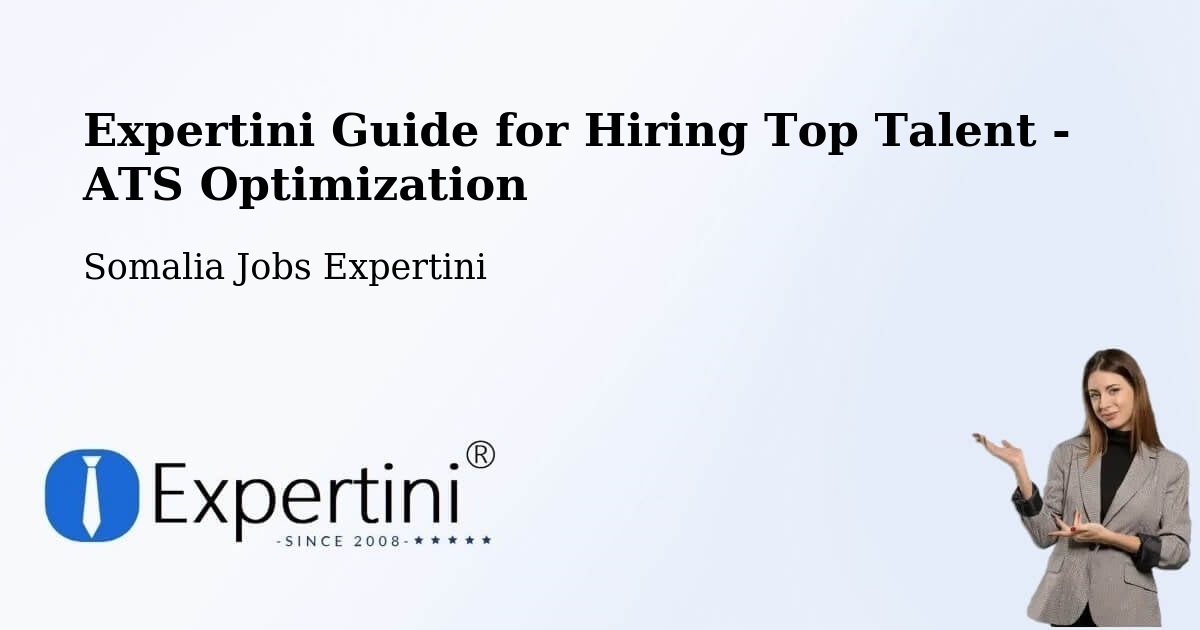 Expertini Guide for Hiring Top Talent - ATS Optimization - Somalia Jobs Expertini