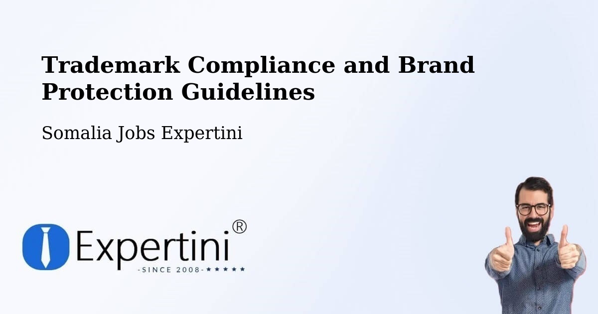 Trademark & Brand Protection Guidelines – Somalia - Somalia Jobs Expertini